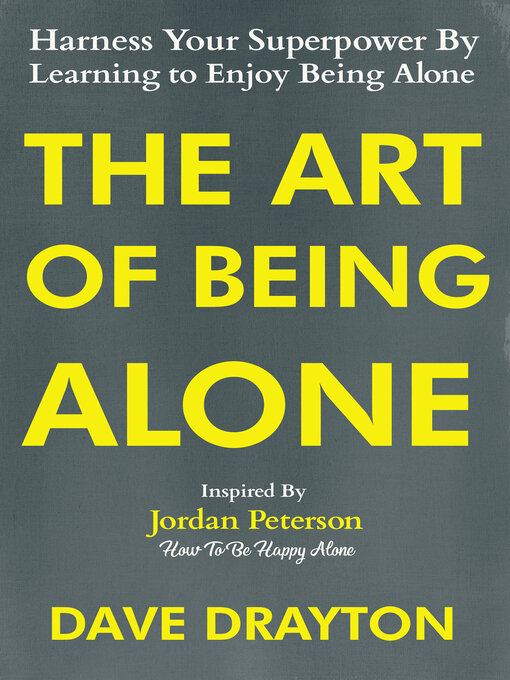 Title details for The Art of Being Alone by Dave Drayton - Available